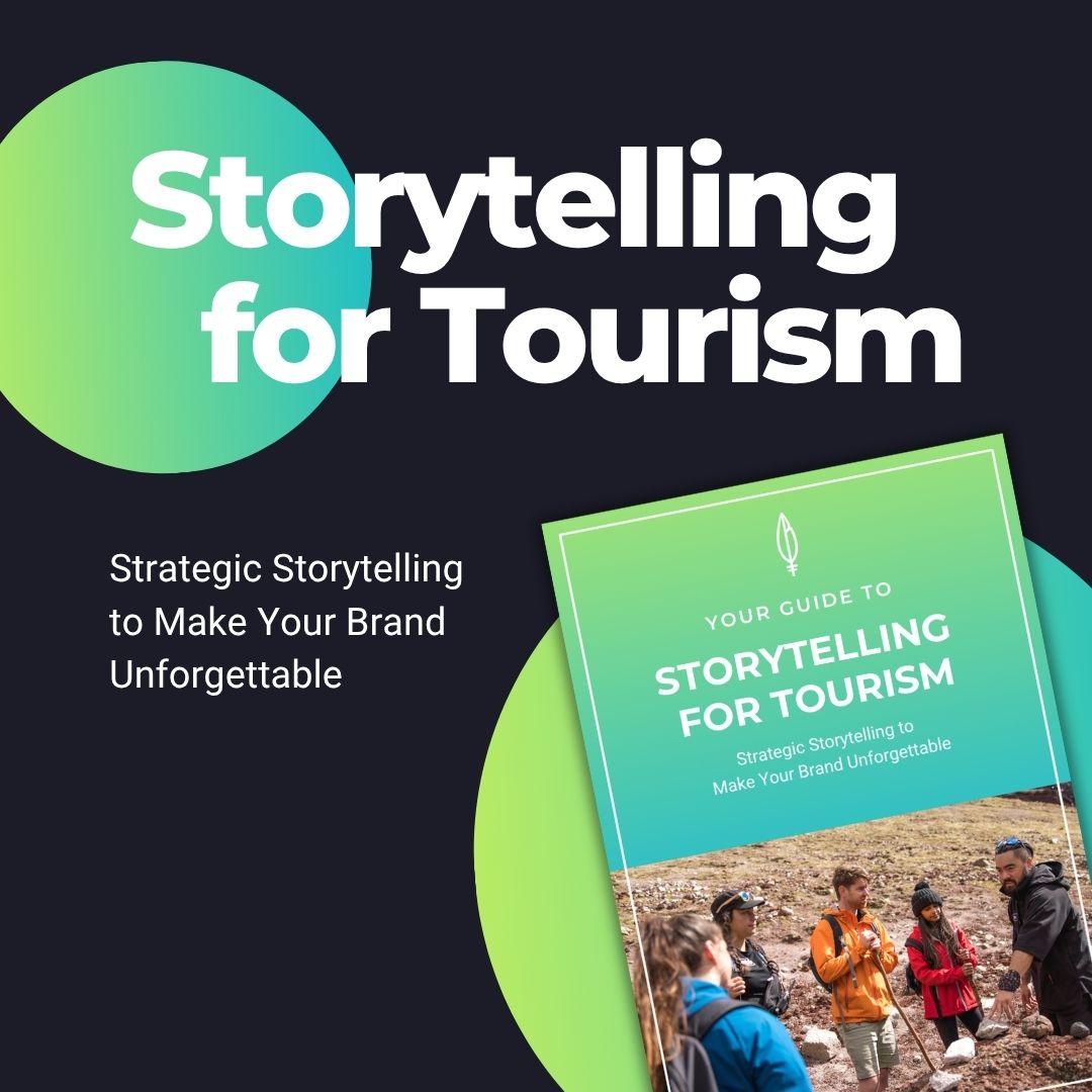 Image from blog post Your Guide to Storytelling for Tourism