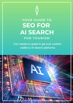 Tomahawk eBook: Your Guide to SEO for AI Search for Tourism