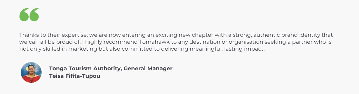 testimonial for Tomahawk by Tonga Tourism Authority General Manager